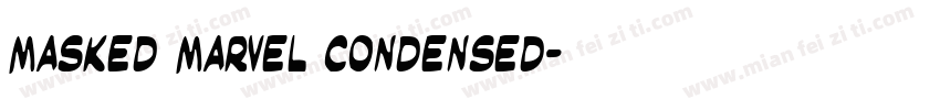 Masked Marvel Condensed字体转换